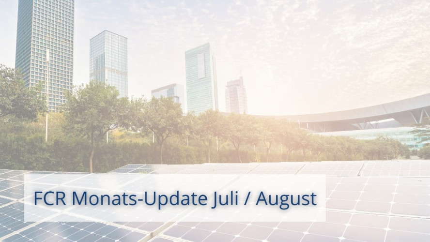 FCR Monats-Update Juli/August